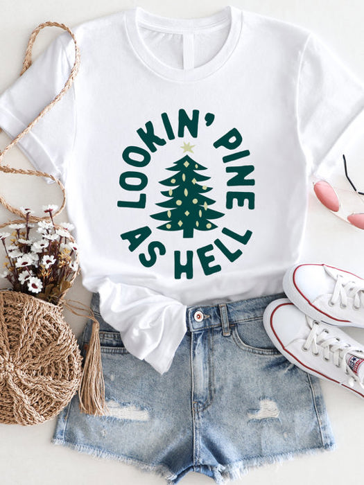 Looking Pine As Hell Graphic Tee