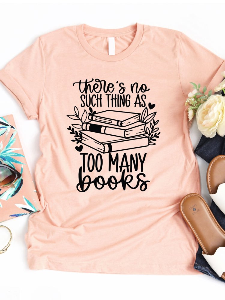 No such thing as too many books Graphic Tee