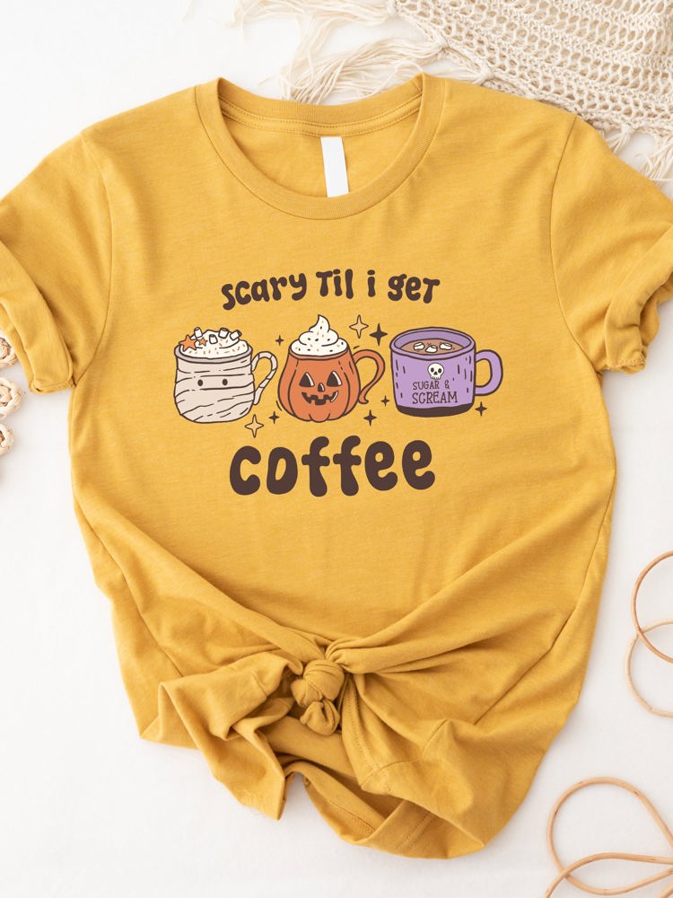 Scary Till I Get Coffee Graphic Tee