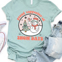  Proud Supporter Of Snow Days Graphic Tee