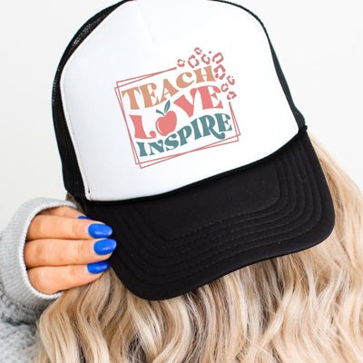 Teach Love Inspire Trucker Hat