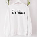 Small White Favorite Daughter Since This Morning Sweatshirt