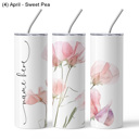 (4) April - Sweet Pea Personalized Birth Month Flower Tumbler