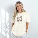  Christian Comfort Colors T-Shirt 1717 | Faith Inspired Jesus Quote Graphic | Garment Dyed Heavyweight Tee