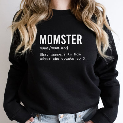 Funny Definition of Momster Sweatshirt