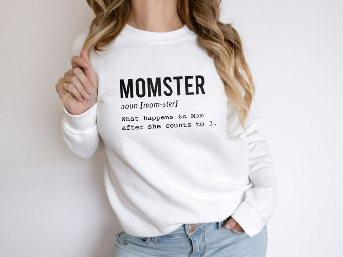 Funny Definition of Momster Sweatshirt