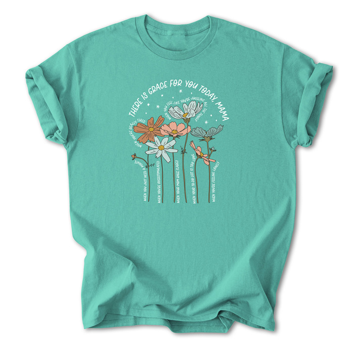 There is Grace for You Today, Mama Floral Cotton T-Shirt | Uplifting Motherhood Quote | Inspirational Gift for Moms | Self-Care Shirt