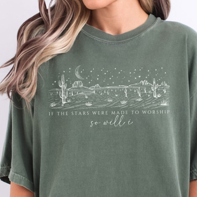 If The Stars Were Made to Worship So Will I T-Shirt | Christian Worship Quote Design | Peaceful Graphic Apparel | Perfect Gift for Believers