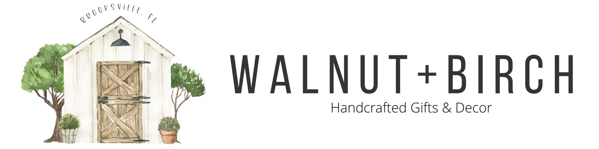 Walnut + Birch