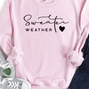  Sweater Weather Sweatshirt