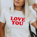  Love You Graphic Tee, Bella Canvas Tee, Valentine's Shirt