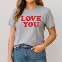 Small Heather Gray Love You Graphic Tee, Bella Canvas Tee, Valentine's Shirt