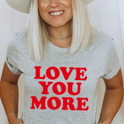 Love You More Graphic Tee