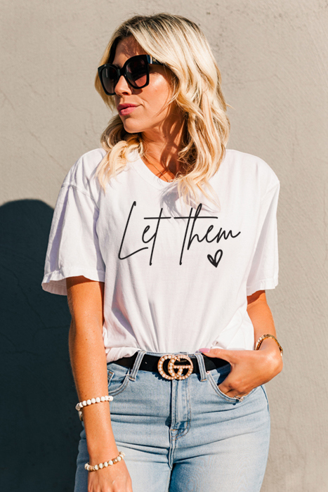 Let Them Graphic Tee, Comfort Color, Inspire Shirt