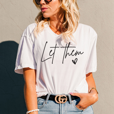 Let Them Graphic Tee, Comfort Color, Inspire Shirt