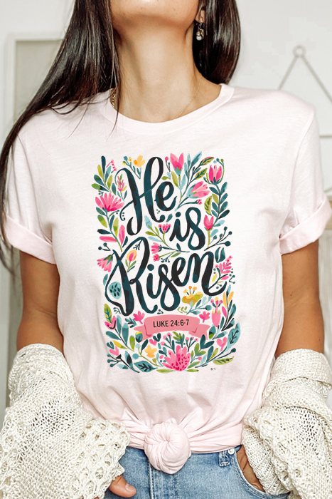 He Is Risen Graphic Tee, Easter Tee, Spring Shirt