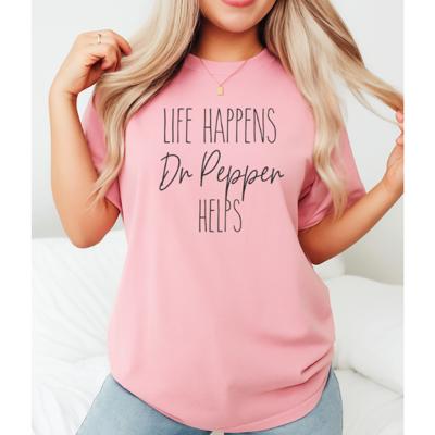 Life Happens Dr Pepper Helps Graphic Tee, Comfort Color Shirt