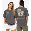  Need Prayer? Oversized Streetwear Tee, Unisex Tee, Shaka Wear Brand Tee, Garment Dyed