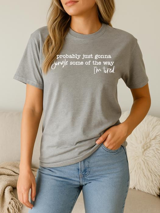 Jingle Some Of The Way Graphic Tee, Christmas Tee, Bella Canvas
