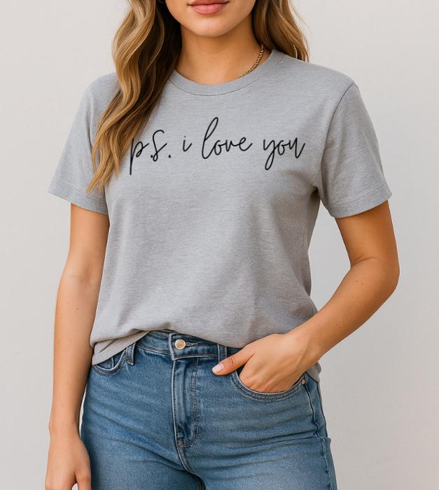 P.S. I Love You Printed Tee, Valentines Tee, Bella Canvas