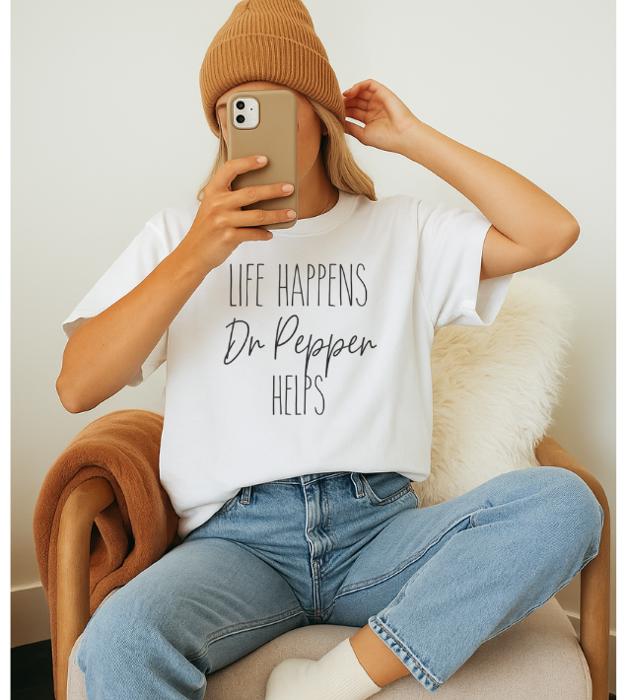 Life Happens Dr Pepper Helps Graphic Tee, Comfort Color Shirt
