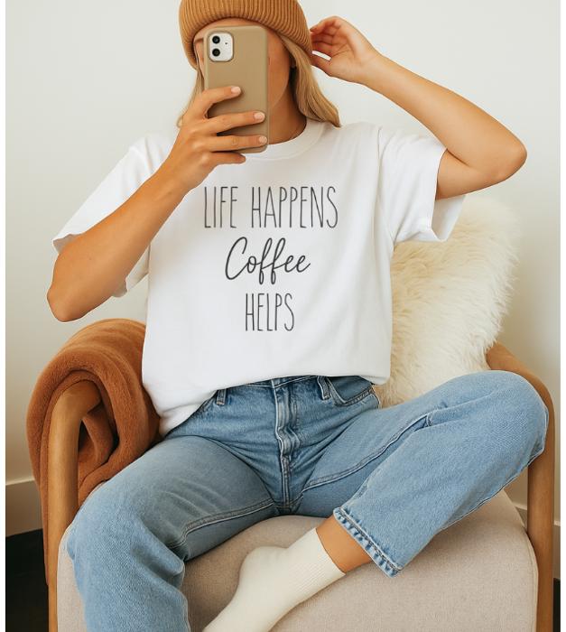 Life Happens Coffee Helps Graphic Tee, Comfort Color Shirt