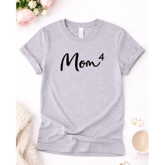 Mom of 4 Graphic Tee, Mother's Day Gift