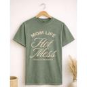  Mom Life Hot Mess Graphic Tee, Mom Tee, Comfort Color Shirt