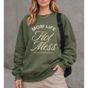  Mom Life Hot Mess Sweatshirt
