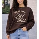  Mom Life Hot Mess Sweatshirt