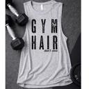  Gym Hair Don't Care Muscle Tank