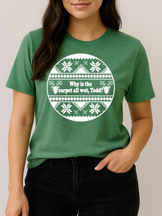 Carpet All Wet, Todd Graphic Tee, Couples Tees, Christmas Shirt