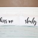 Kiss Me Slowly Pillow Cases for Couples