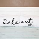 Lets Makeout Lots Pillow Cases for Couples