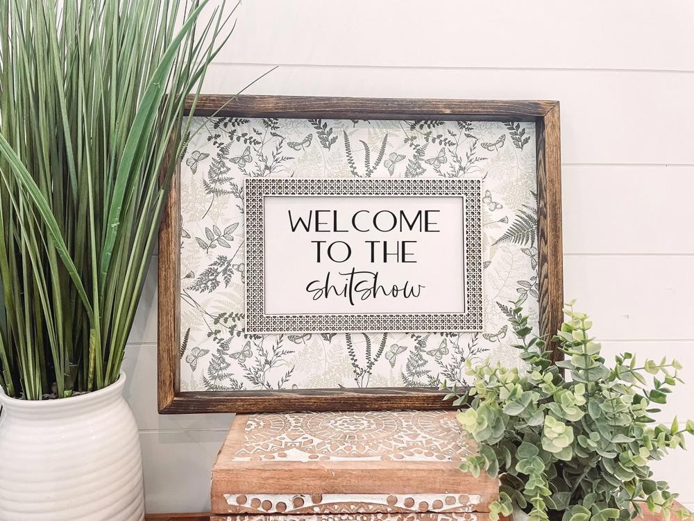 Welcome to the Shitshow Wooden Framed Sign, Unique Wall Decor, Rattan Wall Hanging, Quote Sign, Floral Home Decor, Funny Quote Sign