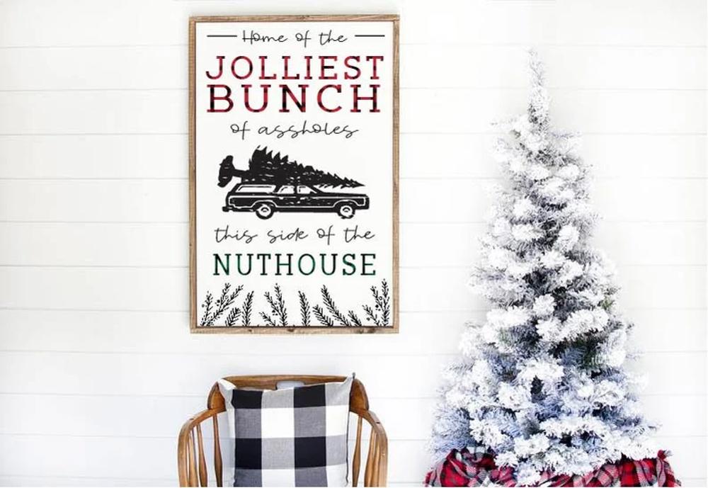 Home of the Jolliest Bunch of Assholes this Side of the Nuthouse wood framed sign, Christmas Vacation Sign, Christmas Sign, Christmas decor