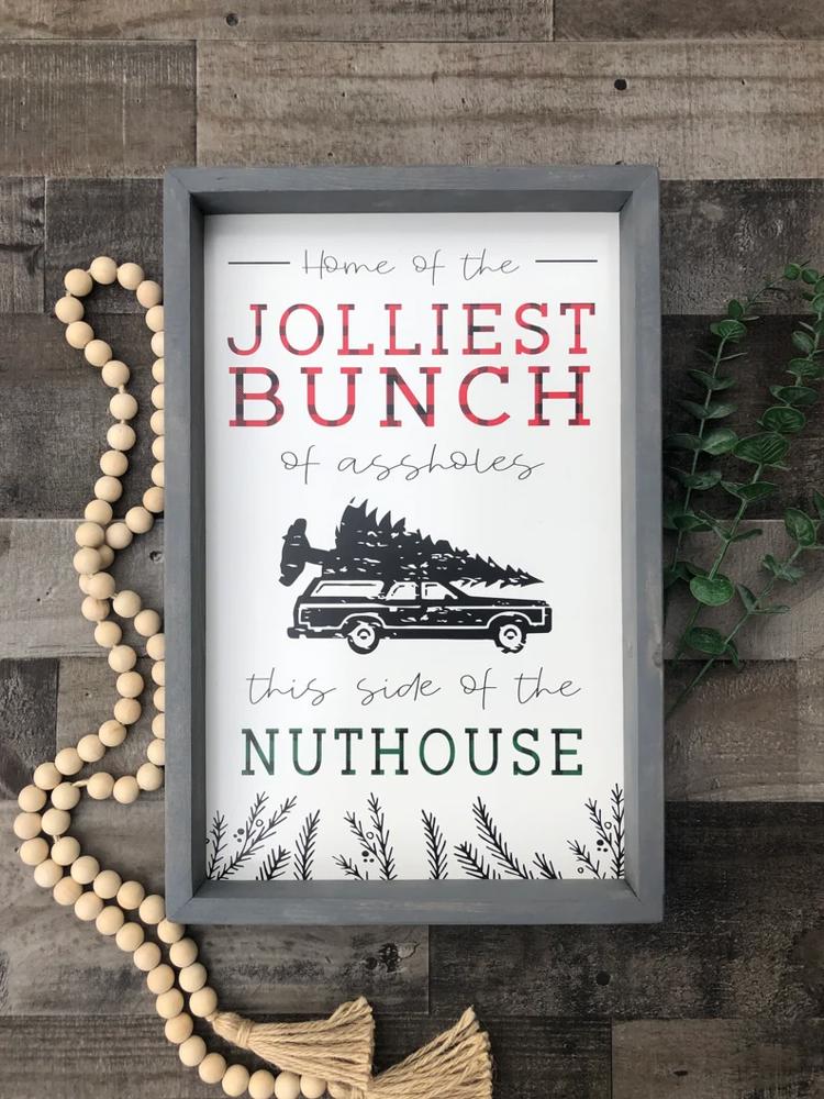 Home of the Jolliest Bunch of Assholes this Side of the Nuthouse wood framed sign, Christmas Vacation Sign, Christmas Sign, Christmas decor