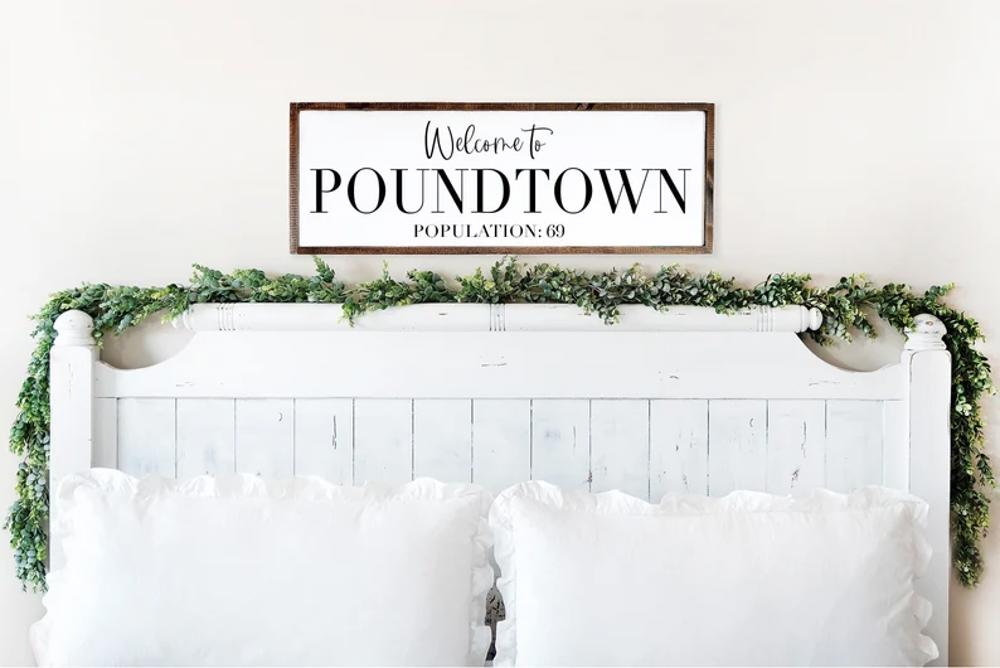 Welcome To Poundtown Wood Framed Sign, Funny Bedroom Sign, Above the Bed Sign, Bachelor Wall Decor, Bedroom Sign, Welcome to Pound Town