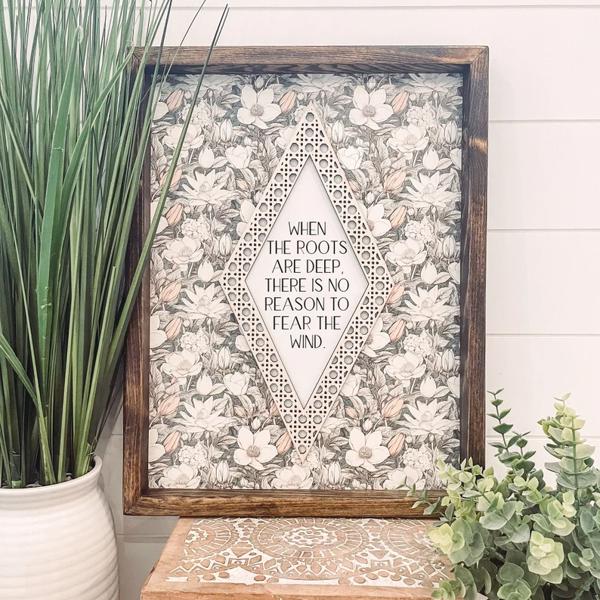 When the Roots Are Deep Wooden Framed Sign, Unique Wall Decor, Rattan Wall Hanging, Quote Sign, Floral Home Decor, Inspirational Quote Sign