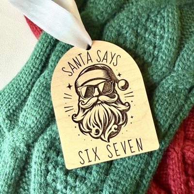 Six Seven Funny Wooden Ornament: Teen Christmas Gift